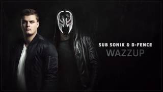 Sub Sonik ft. D-Fence - WAZZUP