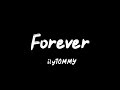ilyTOMMY - forever ( lyrics)