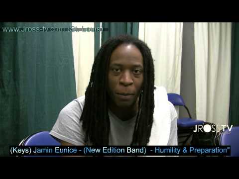 James Ross @ (Keys) Jamin Eunice - (New Edition Band) - Humility & Preparation" - www.Jross-tv.com