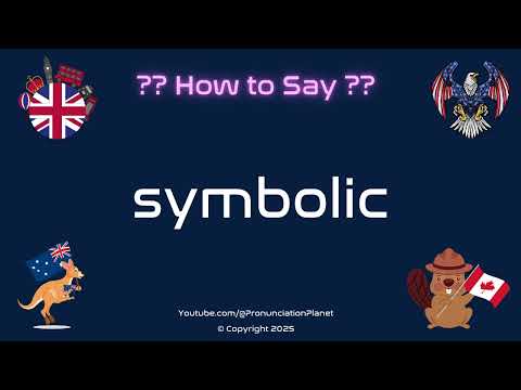 🔮 ✨ How to Pronounce symbolic? (CORRECTLY) | Pronunciation Planet