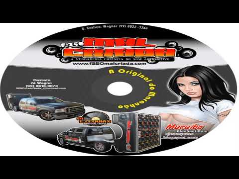 F 250 Mal Criada vol 4 dj Ezequias Productions