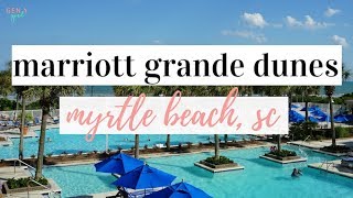 Marriott Resort & Spa at Grande Dunes Hotel Tour | Myrtle Beach, South Carolina