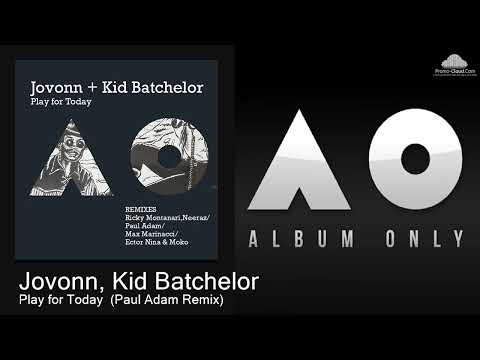 AO006 Jovonn, Kid Batchelor - Play for Today  (Paul Adam Remix) [House]
