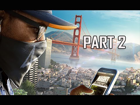 Watch Dogs 2 Walkthrough Part 2 - Haum Sweet Haum (Early Gameplay Commentary)