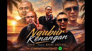 Download lagu Ngubur Kenangan Dnd Ft Kusi agung mp3