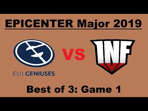 Evil Geniuses vs Infamous Gaming... EPICENTER Major 2019 [Bo3 - Game 1]