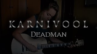 KARNIVOOL - DEADMAN ~ GUITAR COVER