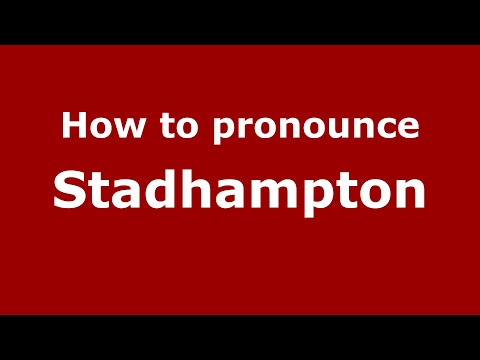 How to pronounce Stadhampton