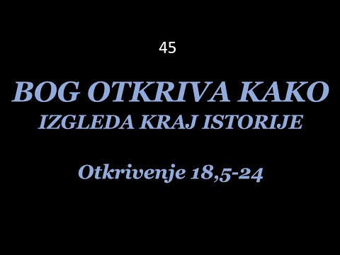 45 TUMAČENJE OTKRIVENJA - Vavilon spaljen i opustošen: Kompromis i greh dovodi Vavilon do propasti