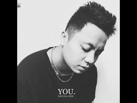 you - louz xa lone