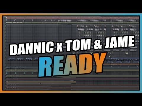 Dannic X Tom & Jame - Ready (FL Studio Remake) + FREE FLP