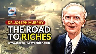 Dr. Joseph Murphy - The Road To Riches