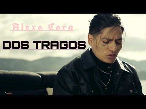 Alexo Cora - Dos Tragos 🥂 (Camuendo Wan)