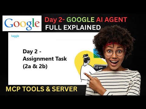 Day 2 assignment 2a & 2b : 5 days AI agents intensive course with Google