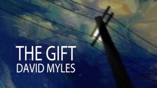 The Gift - David Myles