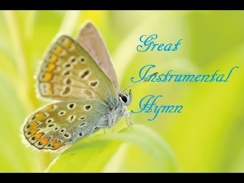 11 Hours Great Instrumental Gospel Hymns for Relaxation -  / Prayer /Work / Study / Sleep Music
