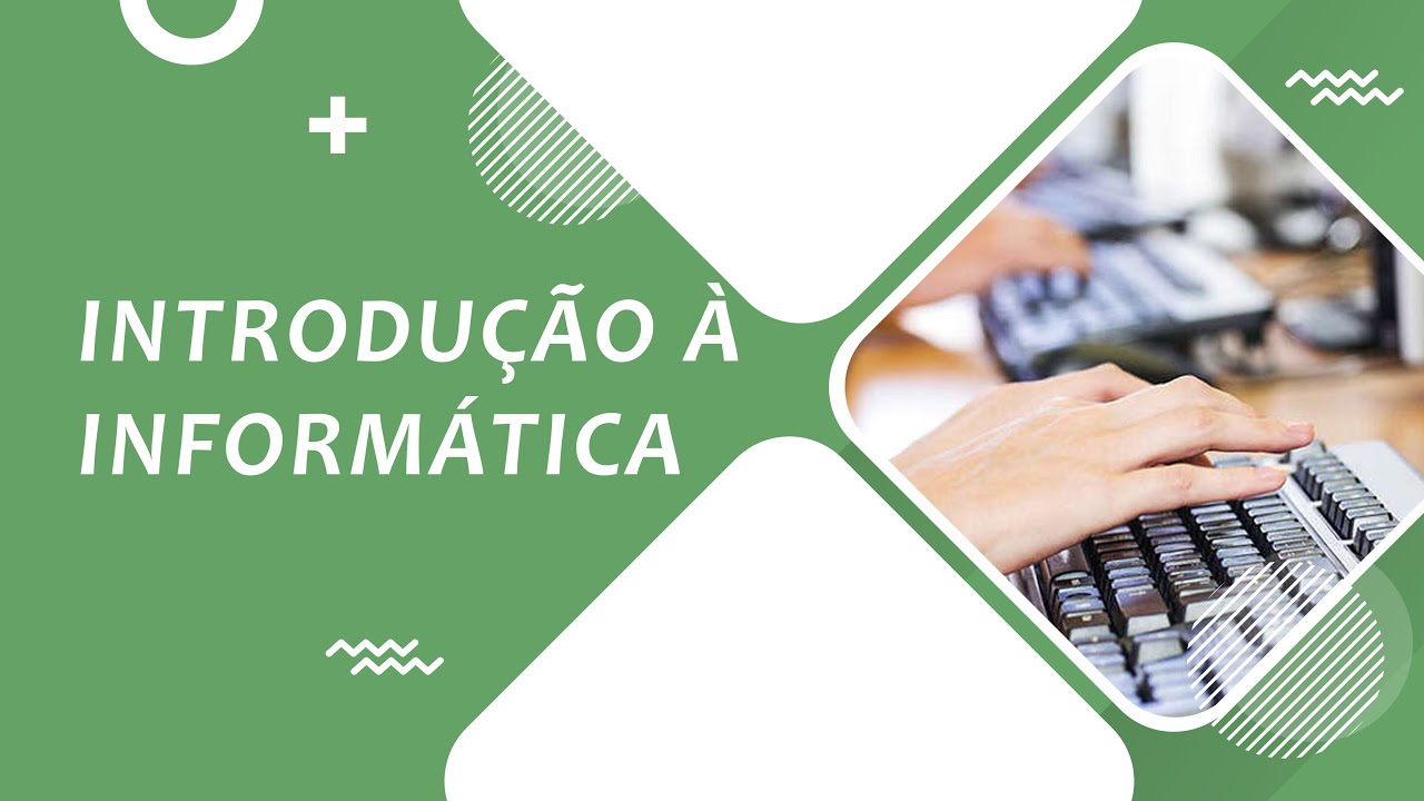 Introdução à Informática - Aula 1
