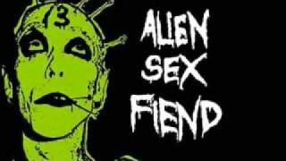 Alien Sex Fiend - Lips Can't Go