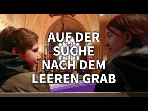 „Auf der Suche nach dem leeren Grab“