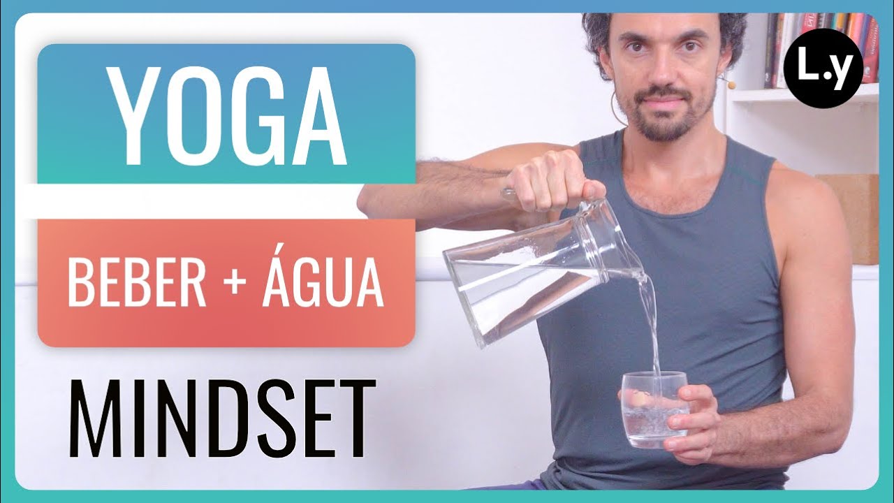 💦 Yoga para beber mais água | +HIDRATAÇÃO  +SAÚDE