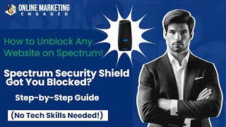 How to Unblock Any Website on Spectrum! | Security Shield 🔓 (Quick & Easy Fix)