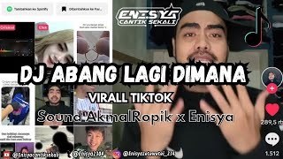 Download lagu DJ Abang Lagi di mana 2025 [ Enisya x AkmalRopik ] Viral Tiktok Ncum mp3