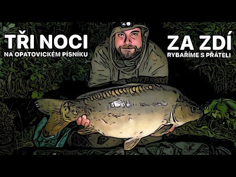 TEST BOILIES™ A TŘI NOCI ZA ZDÍ - VELKÝ KAPR NA BOILIES A RYBAŘENÍ S PŘÁTELI U MĚ NA FLEKU