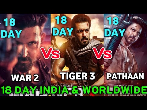 War 2 Vs Tiger 3 Vs Pathaan Box Office Collection Comprison | War 2 18th Day Collection