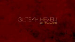 Sutekh Hexen : "...Of Emanation" [music video]