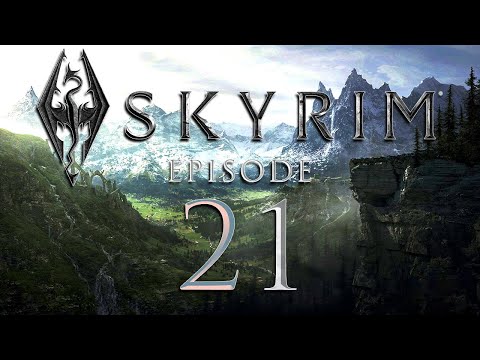 New Skyrim! - EP21 - I'm Back!