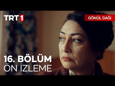 Gönül Dağı 16. Bölüm Ön İzleme