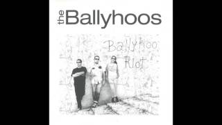 The Ballyhoos where my love grows