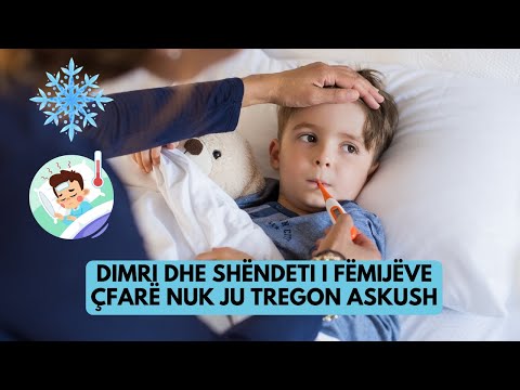 Pse Fëmijët Sëmuren Më Shpesh në Dimër - Sekretet që Duhet të Dini!