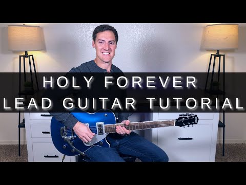 Holy Forever Lead Guitar Tutorial + TAB! | Chris Tomlin