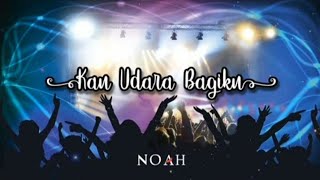 Download lagu NOAH - Kau Udara Bagiku (Karaoke No Vocal) mp3 Download lagu NOAH - Kau Udara Bagiku (Karaoke No Vocal) mp3