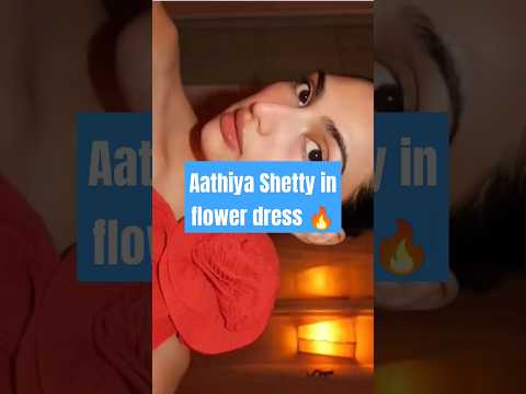 Aathiya Shetty in flower dress 🔥 #trending #bollywood #athiyashetty #fashion #shortsviral #shorts
