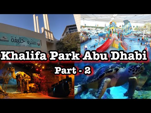 Khalifa Park Abu Dhabi part - 2 || Museum and Aquarium Tour || Family vlogger