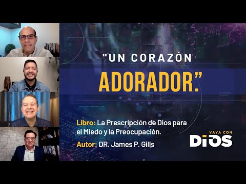 VayaConDios Ep.312 - Un corazón adorador