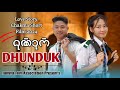 DHUNDUK ধুন্দুক 𑄙𑄪𑄚𑄴𑄘𑄪𑄇𑄴 Love Story Chakma Short Film 2024