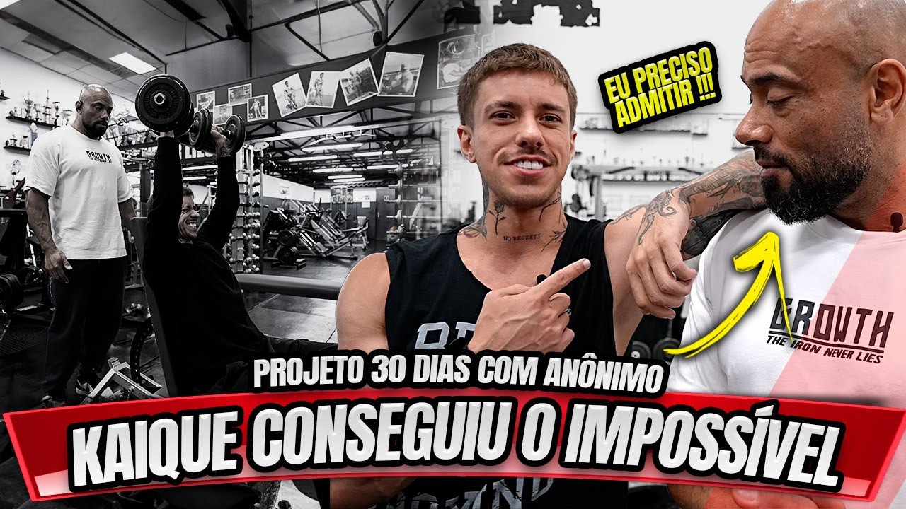 KAIQUE CONSEGUIU O IMPOSSÍVEL, PROJETO 30 DIAS COM O ANÔNIMO
