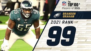 #99: Brandon Graham (DE, Eagles) | Top 100 Players of 2021