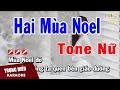 Karaoke Hai Mùa Noel Tone Nữ Nhạc Sống | Trọng Hiếu