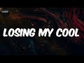 Losing My Cool Lyrics Rod Wave