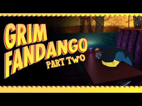 【GRIM FANDANGO】Gettin' outta town?
