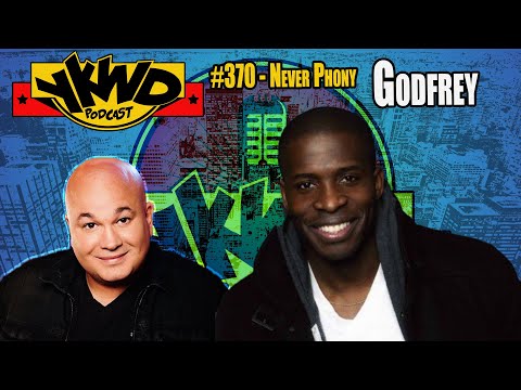 Godfrey | Never Phony YKWD #370