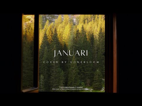 JANUARI - @gonebloom (Originally by Glenn Fredly) #cover