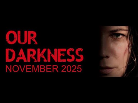 Our darkness TEASER