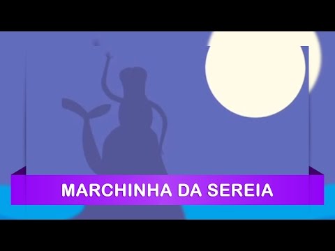 Marchinha Da Sereia video