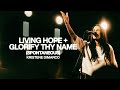 Living Hope / Glorify Thy Name (Spontaneous) - Bethel Music, Kristene DiMarco