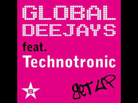 Global Deejays feat Technotronic Get up (general Electric extended)